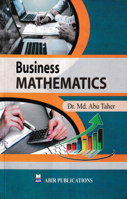 Business Mathematics [Dr. Md. Abu Taher]