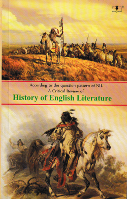 A Critical Review of History of English Literature (English (Honors) 2nd Year