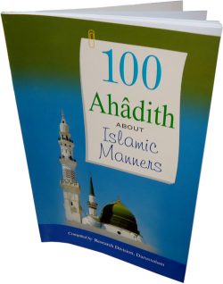 100 Ahadith About Islamic Manners