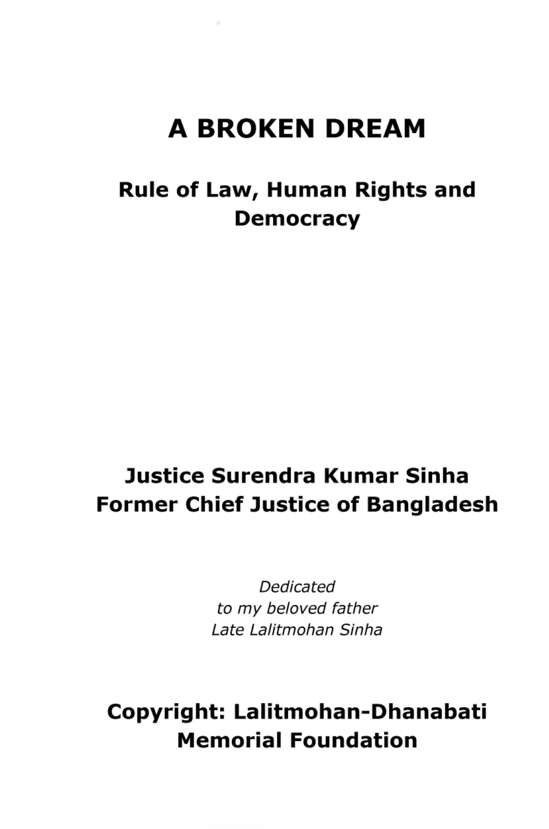A Broken Dream: Rule of Law, Human Rights, & Democracy