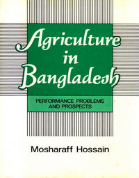 Agriculture in Bangladesh-Performance Problems and Prospects