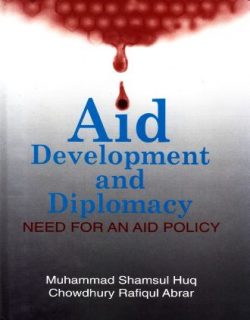 Aid, Development and Diplomacy Need for an Aid Policy