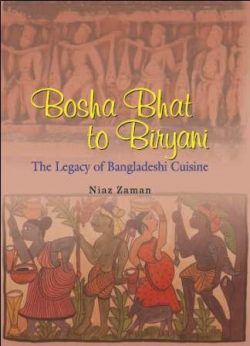 Bosha Bhat to Biryani The Legacy of Bangladeshi Cuisine