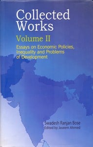 Collected Works: Essays on Economic Policies, Inequality and Problems of Development (Volume II)