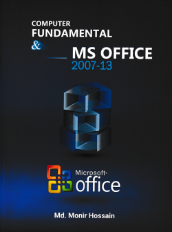 Computer Fundamental and MS Office 2007-13