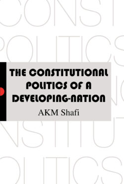 The Political Parties and the Constitutional Reforms in British-India 1909-1947