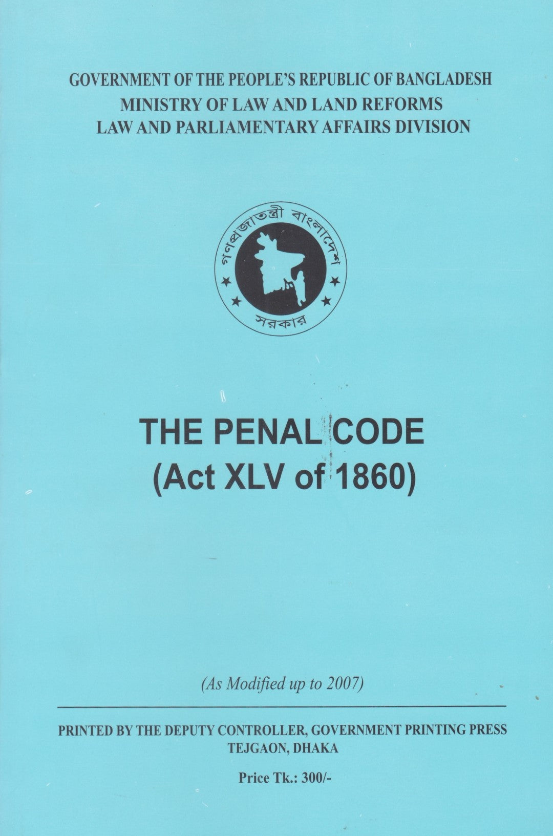 THE PENAL CODE ( Act XLV Of 1860 )