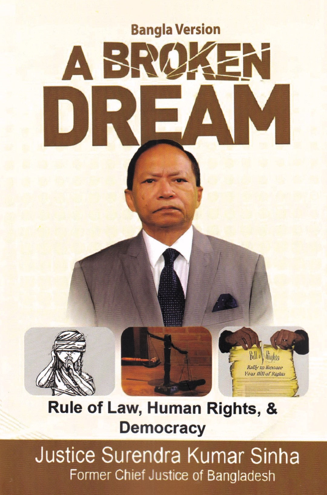 A Broken Dream Rule of Law, Human Rights, & Democracy (বাংলা ভার্সন)