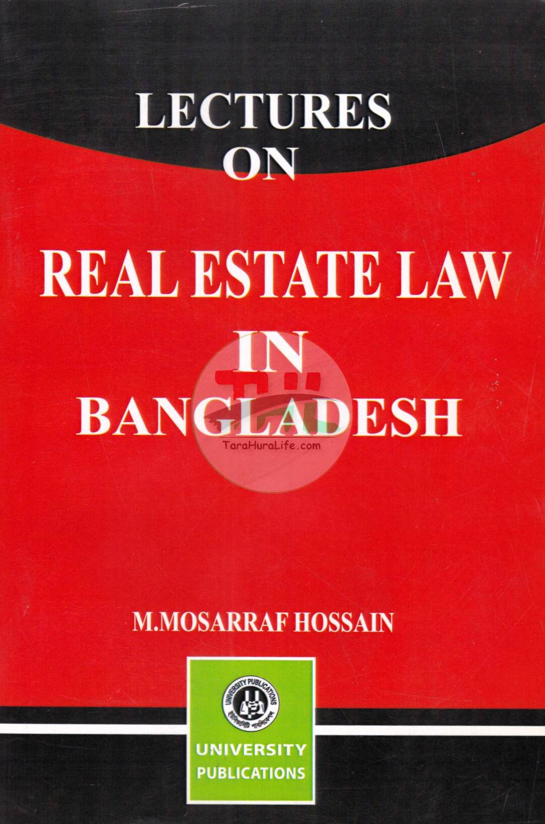 LECTURES ON REAL ESTATE LAW IN BANGLADESH