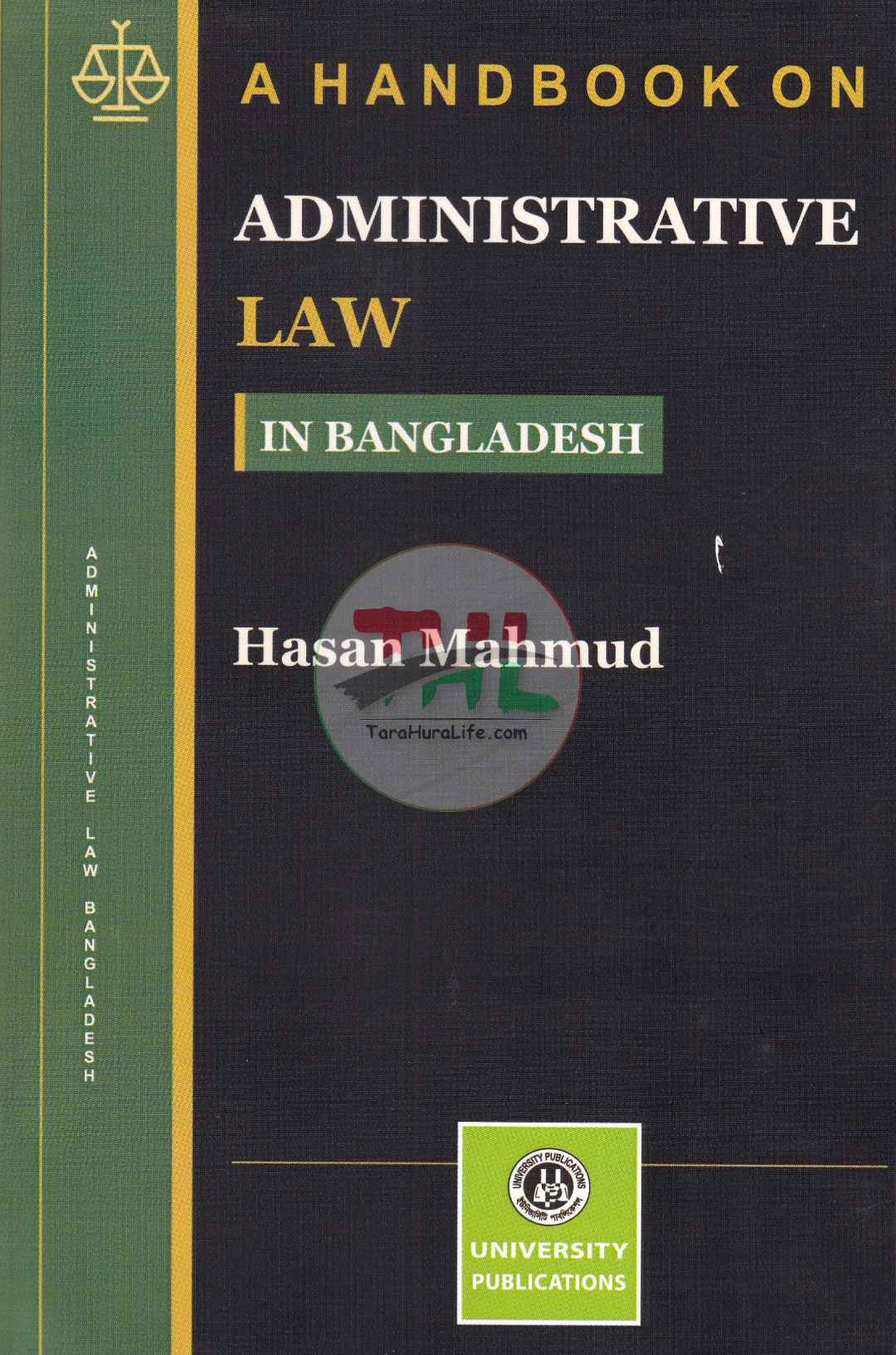 A HANDBOOK ON ADMINISTRATIVE LAW IN BANGLADESH