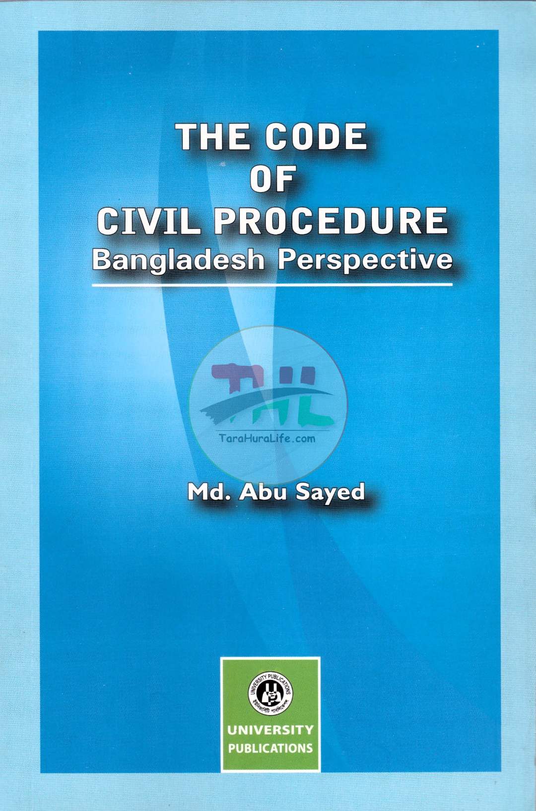 The Code of Civil Procedure: Bangladesh Perspective