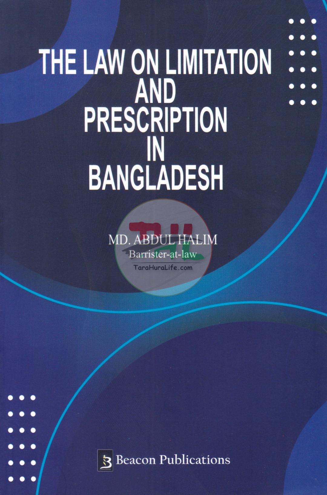 The Law on Limitation and Prescription in Bangladesh