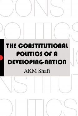 The Constitutional Politics Of A Developing Nation