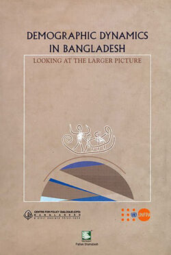 Demographic Dynamics in Bangldesh : Looking At The Large Picture