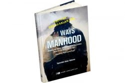 44 Ways to Manhood: Breaking Old Habits & Building New Personalities